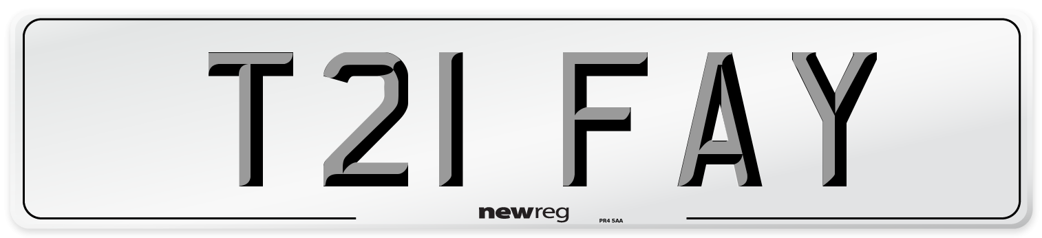 T21 FAY Number Plate from New Reg